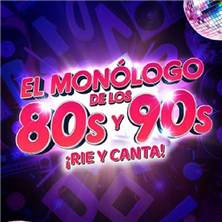 El Mon&oacute;logo de los 80 y 90s. RIE Y CANTA