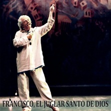 Francisco, el juglar santo de Dios - El Brujo