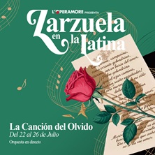 Zarzuela en La Latina: La Canci&oacute;n del Olvido