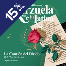 Zarzuela en La Latina: La Canci&oacute;n del Olvido