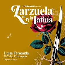 Zarzuela en La Latina: Luisa Fernanda