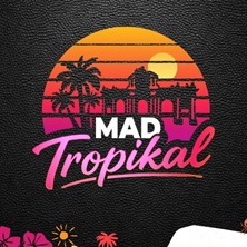MADTropikal