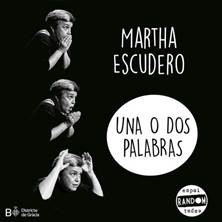 Una o dos palabras - Martha Escudero