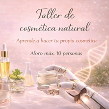 TALLER DE COSMETICA NATURAL