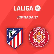 Atl&eacute;tico de Madrid - Girona FC