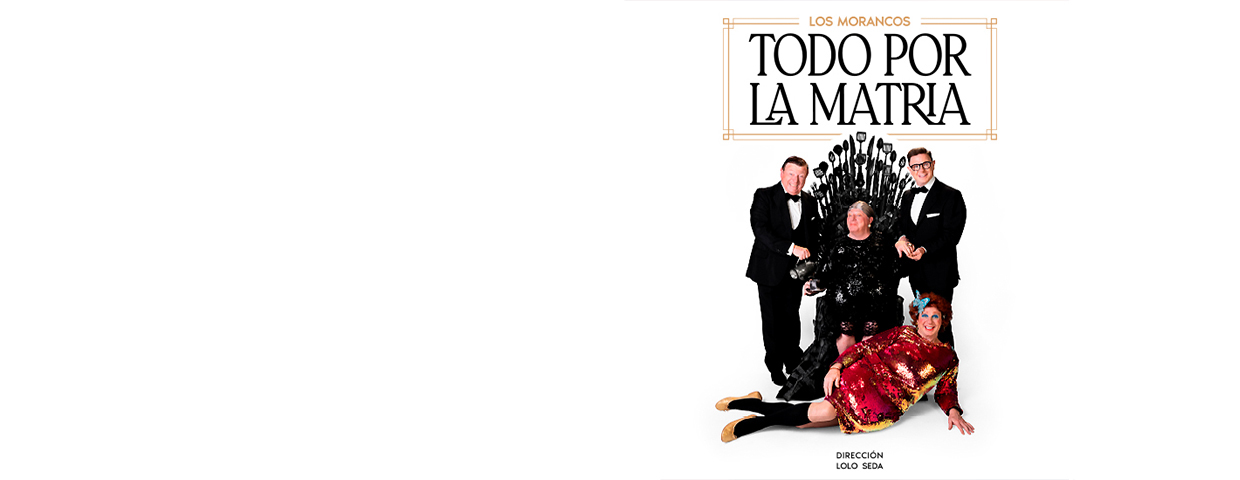Entradas para Los Morancos - Todo por la Matria - entradas.com